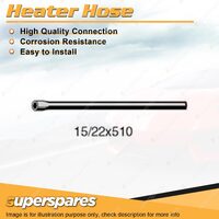 Heater Hose 15/22 x 510mm for Ford Falcon S ute Fairmont XF Fairlane ZL LTD FE