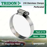 Tridon 316 Stainless Steel Regular Hose Clamps 18mm - 32mm Perforated Pack of 10