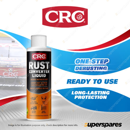 1 x CRC Rust Converter Liquid 250ml Fast Drying for Metal Surface Protection