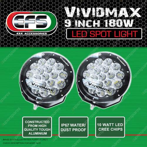 EFS Vividmax 9 inch 180W Auminium Led Spot Light IP67 Water Dust Proof