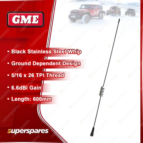 GME 600mm 6.6DBI Antenna Stainless Steel Whip - 5/16x26 TPI Thread AE-SS4008