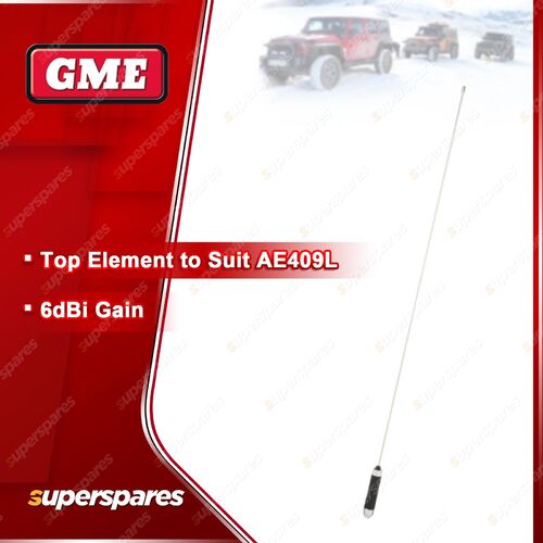 GME 6DBI Top Element & Coil Whip - Suit Ae409L 830mm/1230mm Fold Down SS Antenna