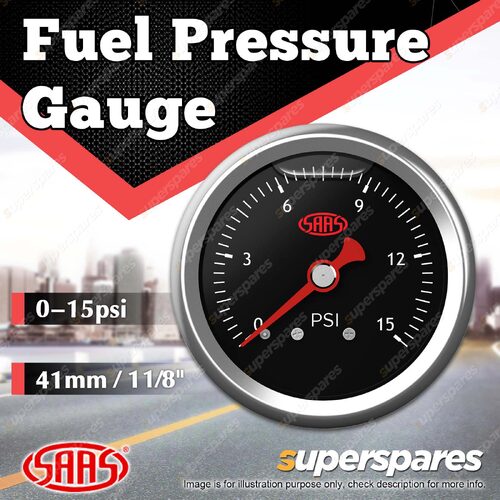 SAAS Fuel Pressure Gauge 0 - 15 Psi Liquid Filled 41mm Black Face