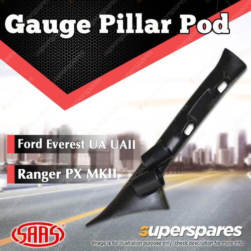 SAAS Gauge Pillar Pod for Ford Everest UA UAII Ranger PX MKII 2015-On