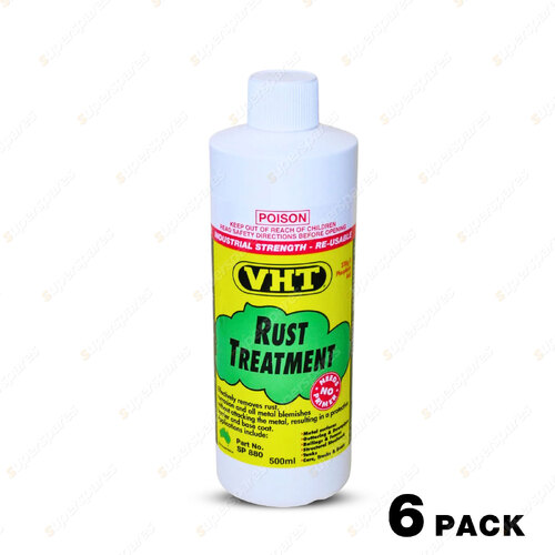 6 x VHT Rust Treatment 500ml Reuseable Liquid Flame Proof Corrosion Remove SP880